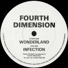 Fourth Dimension - Fourth Dimension - Wonderland / Infection - ADR