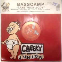 Basscamp - Basscamp - Take Your Body - Cheeky Junior