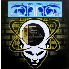 Danny Tenaglia - Danny Tenaglia - Ohno - Twisted