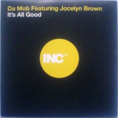 Da Mob & Jocelyn Brown - Da Mob & Jocelyn Brown - It's All Good - Incredible