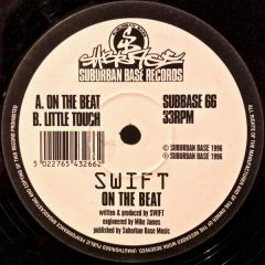 Swift - Swift - On The Beat - Suburban Base