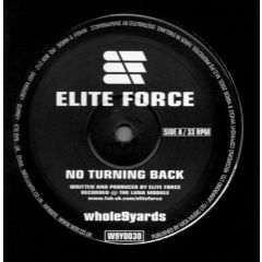 Elite Force - Elite Force - No Turning Back - Whole 9 Yards