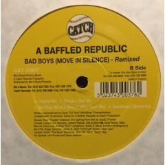 Baffled Republic - Baffled Republic - Bad Boys (Move In Silence) - Catch