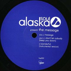 Alaska Soul - Alaska Soul - The Message - Hiptonic