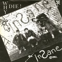 The Insane - The Insane - Why Die ! - Insane Records