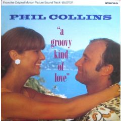 Phil Collins - Phil Collins - A Groovy Kind Of Love - Virgin