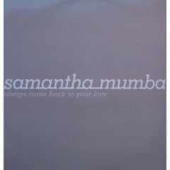 Samantha Mumba - Samantha Mumba - Always Come Back To Your Love - Polydor