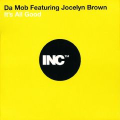 Da Mob & Jocelyn Brown - Da Mob & Jocelyn Brown - It's All Good (Promo One) - Incredible
