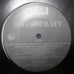 Motorcraft - Motorcraft - When Time Will Come - Spot On