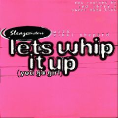 Sleaze Sisters - Sleaze Sisters - Let's Whip It Up (You Go Girl) - Pulse 8