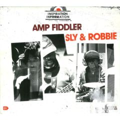 Amp Fiddler / Sly & Robbie - Amp Fiddler / Sly & Robbie - Inspiration Infomation - Strut