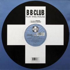 Bb Club - Bb Club - Play This House - Positiva