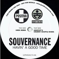 Souvernance - Souvernance - Havin A Good Time (Remixes) (Part 2) - Positiva