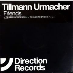 Tillmann Uhrmacher - Tillmann Uhrmacher - Friends (Remixes) - Direction 