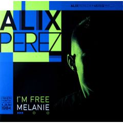 Alix Perez - Alix Perez - I’m Free / Melanie - Shogun Audio