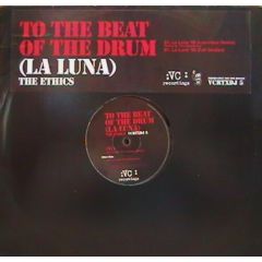 The Ethics - The Ethics - To The Beat Of The Drum (La Luna) - Vc Recordings