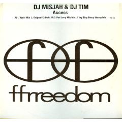DJ Misjah & DJ Tim - DJ Misjah & DJ Tim - Access - Ffrreedom