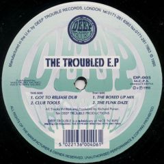 Deep Trouble - Deep Trouble - The Troubled EP - Deep Trouble