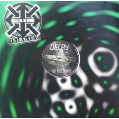 Decay - Decay - 45 Seconds - EDM Trance