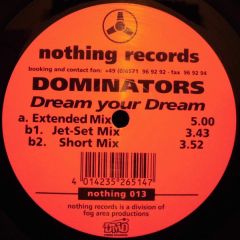 Dominators - Dominators - Dream Your Dream - Nothing Records