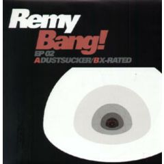 Remy - Remy - Bang EP 2 - Additive