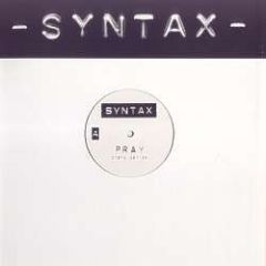 Syntax - Syntax - Pray - Not On Label
