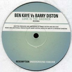 Ben Kaye Vs Barry Diston - Ben Kaye Vs Barry Diston - Love Is The Answer - Redemption