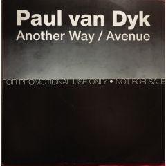 Paul Van Dyk - Paul Van Dyk - Another Way / Avenue - Deviant Records