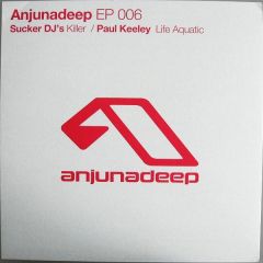 Sucker DJ's / Paul Keeley - Sucker DJ's / Paul Keeley - Killer / Life Aquatic - Anjuna Deep