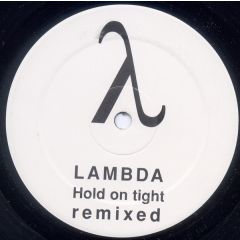 Lambda - Lambda - Hold On Tight (Remixes) - RED