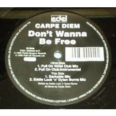 Carpe Diem - Carpe Diem - Don't Wanna Be Free - Xtravaganza Recordings