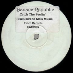 Banana Republic Ft Judy Obeya - Banana Republic Ft Judy Obeya - Catch The Feeling - Catch