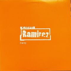 Karen Ramirez - Karen Ramirez - If We Try - Manifesto