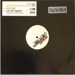 Chicco Secci & Robbie Rivera pres. Soul Logic - Chicco Secci & Robbie Rivera pres. Soul Logic - Let's Get Together - God Damn Funky