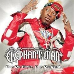 Elephant Man - Elephant Man - Pon De River, Pon De Bank - Atlantic