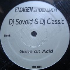 DJ Sovoid & DJ Classic - DJ Sovoid & DJ Classic - Gene On Acid - Emagen