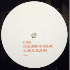 Foggy - Foggy - Come Into My Dream - Positiva
