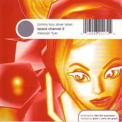 Space Channel 5 - Space Channel 5 - Mexican Flyer - Tommy Boy Silver