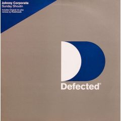 Johnny Corporate - Johnny Corporate - Sunday Shoutin' - Defected