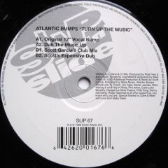 Atlantic Bumps - Atlantic Bumps - Turn Up The Music - Slip 'N' Slide