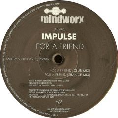 Impulse - Impulse - For A Friend - Mindworx