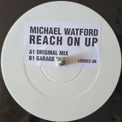 Michael Watford - Michael Watford - Reach On Up - Locked On