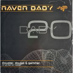 Dowster, Dougal & Gammer - Dowster, Dougal & Gammer - Can You Hear Me - Raver Baby