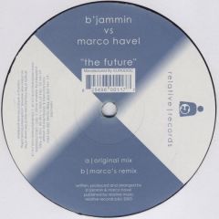 B'Jammin Vs Marco Havel - B'Jammin Vs Marco Havel - The Future - Relative