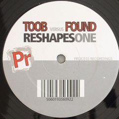 Toob Vs Found - Toob Vs Found - Reshapes One - Process