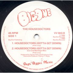 The Housedoctors - The Housedoctors - Housedoctors (Gotta Get Down) - Big One