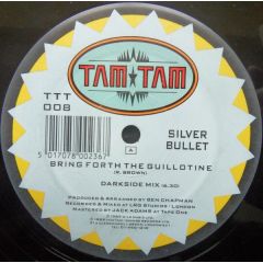 Silver Bullet - Silver Bullet - Bring Forth The Guillotine - Tam Tam