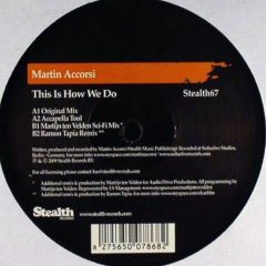 Martin Accorsi - Martin Accorsi - This Is How We Do It - Stealth