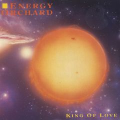 Energy Orchard - Energy Orchard - King Of Love - MCA