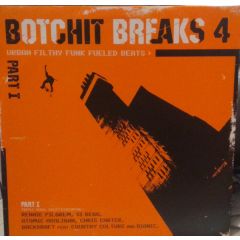 Botchit Breaks - Botchit Breaks - Botchit Breaks 4 (Part 1) - Botchit Breaks